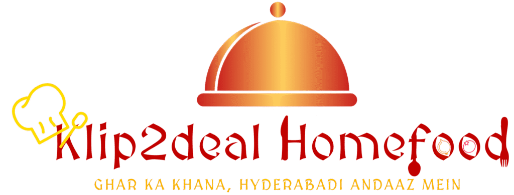 Klip2deal Homefood – Homemade Hyderabadi Meals & Tiffins in Hyderabad